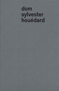 DOM SYLVESTER HOUEDARD (RIDINGHOUSE) (HB)