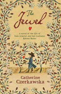 JEWEL: A NOVEL OF THE LIFE OF JEAN ARMOUR (PB)