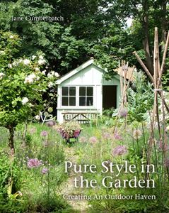 PURE STYLE IN THE GARDEN: CREATING AN OUTDOOR HAVEN 9HB)