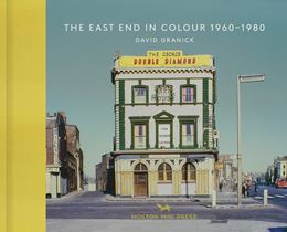 EAST END IN COLOUR 1960-1980 (VINTAGE BRITAIN 1) (HB)