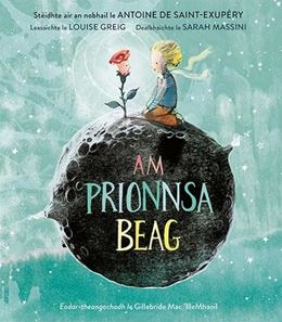 AM PRIONNSA BEAG (LITTLE PRINCE) (GAELIC) (BELLE MEDIA) (HB)