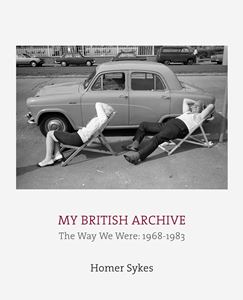 MY BRITISH ARCHIVE: THE WAY WE WERE 1968-1983 (DEWI LEWIS)