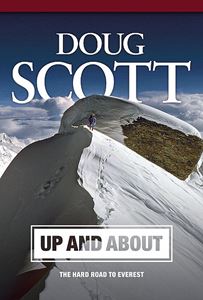 UP AND ABOUT: THE HARD ROAD TO EVEREST (PB) (VERTEBRATE)