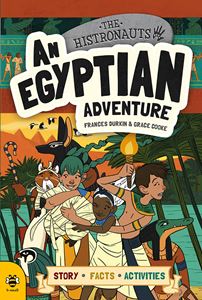 HISTRONAUTS: AN EGYPTIAN ADVENTURE (PB)