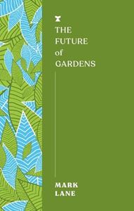 FUTURE OF GARDENS (MELVILLE HOUSE) (PB)