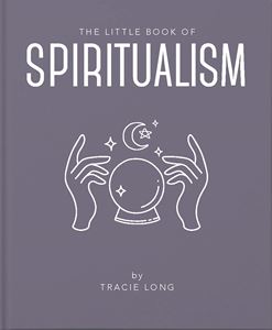 LITTLE BOOK OF SPIRITUALISM (ORANGE HIPPO)