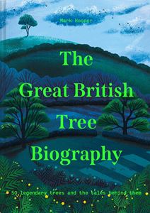 GREAT BRITISH TREE BIOGRAPHY