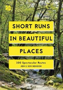 SHORT RUNS IN BEAUTIFUL PLACES (NATIONAL TRUST)