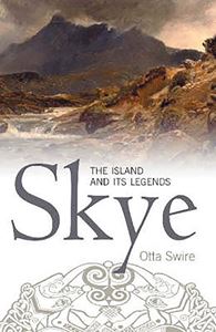 SKYE: THE ISLAND AND ITS LEGENDS (ORIGIN)