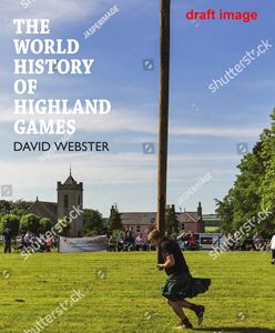 WORLD HISTORY OF HIGHLAND GAMES (PB)