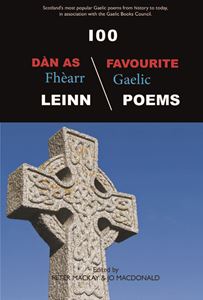 100 FAVOURITE GAELIC POEMS (100 DAN AS FHEARR LEINN)