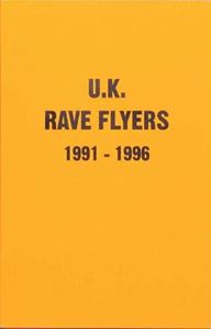 UK RAVE FLYERS 1991-1996 (ANTENNE) (LOW DISCOUNT)