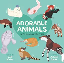 ADORABLE ANIMALS WITH AMAZING ABILITIES (OWLET PRESS) (PB)