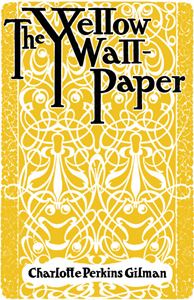 YELLOW WALLPAPER (RENARD PRESS) (PB)