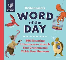 BRITANNICAS WORD OF THE DAY (BRITANNICA BOOKS) (HB)