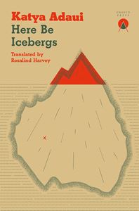 HERE BE ICEBERGS (CHARCO PRESS) (PB)