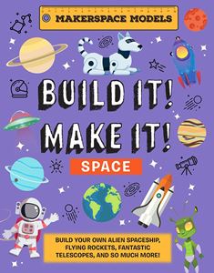 BUILD IT MAKE IT: SPACE (HUNGRY TOMATO) (HB)