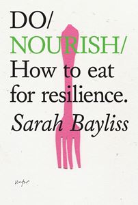 DO NOURISH (THE DO BOOK CO) (PB)