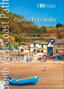 SOUTH WEST COAST PATH: COASTAL PUB WALKS SOUTH CORNWALL