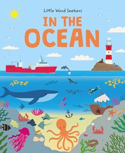 LITTLE WORD SEEKERS: IN THE OCEAN (BEETLE BOOKS) (HB)