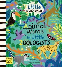 ANIMAL WORDS FOR LITTLE ZOOLOGISTS (HB)