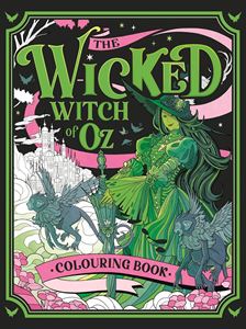 WICKED WITCH OF OZ COLOURING BOOK (PB)