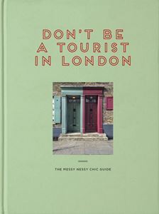 DONT BE A TOURIST IN LONDON (HB)