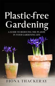 PLASTIC FREE GARDENING