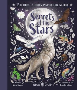 SECRETS OF THE STARS: 15 BEDTIME STORIES (NEON SQUID) (HB)