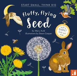 FLUFFY FLYING SEED (START SMALL THINK BIG) (HB)