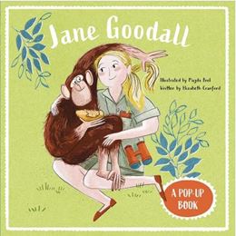 JANE GOODALL: A POP UP BOOK (NQ PUBLISHERS) (HB)