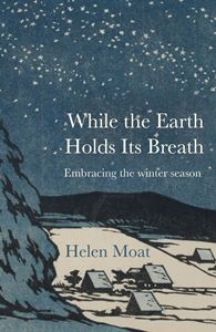 WHILE THE EARTH HOLDS ITS BREATH (PB)