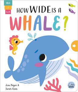 HOW WIDE IS A WHALE (SLIDE AND SEEK) (BOARD)