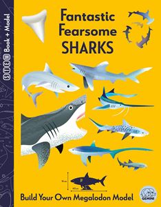 FANTASTIC FEARSOME SHARKS (BOOK AND MODEL KIT)