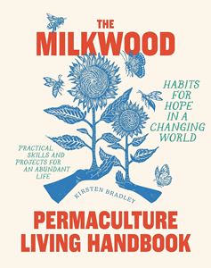 MILKWOOD PERMACULTURE LIVING HANDBOOK (PB)