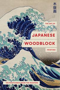 ART OF JAPANESE WOOD BLOCK PRINTING: 100 POSTCARDS