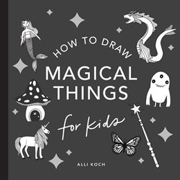 HOW TO DRAW MAGICAL THINGS FOR KIDS (MINI PB)