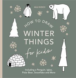 HOW TO DRAW WINTER THINGS FOR KIDS (PB)