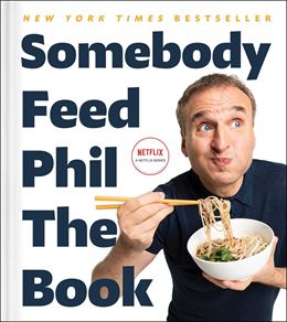 SOMEBODY FEED PHIL THE BOOK (HB)