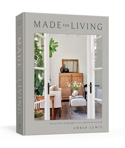 MADE FOR LIVING (CLARKSON POTTER) (HB)