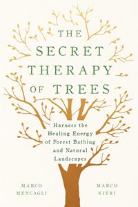 SECRET THERAPY OF TREES (RODALE BOOKS)
