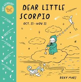 BABY ASTROLOGY: DEAR LITTLE SCORPIO (CROWN BOOKS) (BOARD)