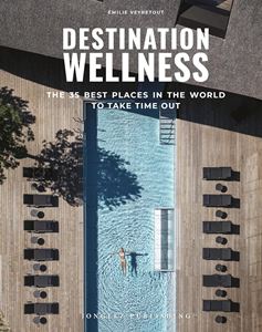 DESTINATION WELLNESS (JONGLEZ) (HB)