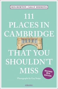 111 PLACES IN CAMBRIDGE THAT YOU SHOULDNT MISS (5TH ED)