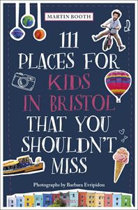 111 PLACES FOR KIDS IN BRISTOL (EMONS VERLAG) (PB)