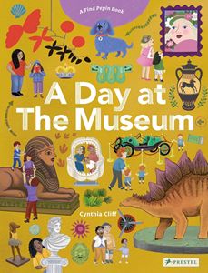 DAY AT THE MUSEUM (A FIND PEPIN BOOK) (BOARD)