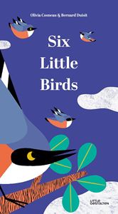 SIX LITTLE BIRDS (LITTLE GESTALTEN) (HB)