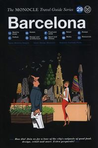 BARCELONA: MONOCLE TRAVEL GUIDE