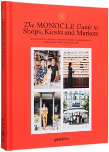 MONOCLE GUIDE TO SHOPS KIOSKS AND MARKETS