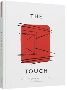 TOUCH: SPACES DESIGNED FOR THE SENSES